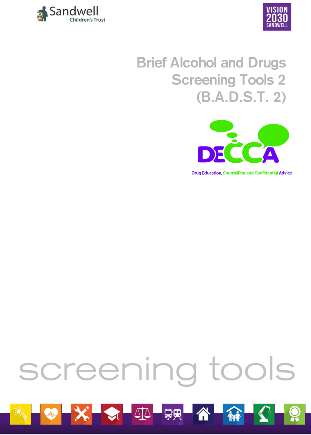 BADST (Brief Alcohol & Drugs Screening Tool)